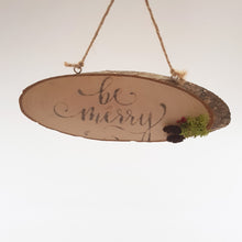 Load image into Gallery viewer, Be Merry Rustic Wooden Sign