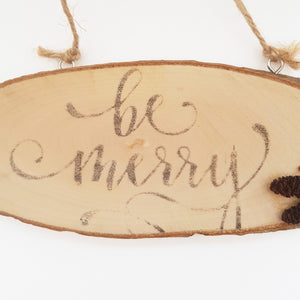 Be Merry Rustic Wooden Sign
